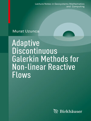 cover image of Adaptive Discontinuous Galerkin Methods for Non-linear Reactive Flows